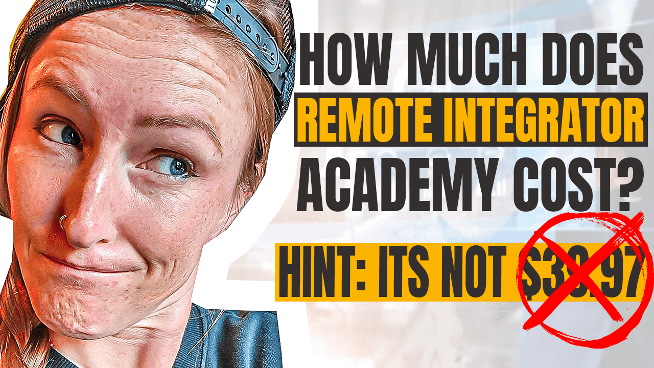 How Much Does Remote Integrator Academy Really Cost? How To Make